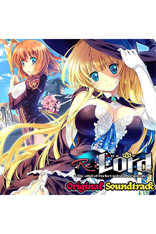 Re;Lord 1 ~The witch of Herfort and stuffed animals~ Original Soundtrack