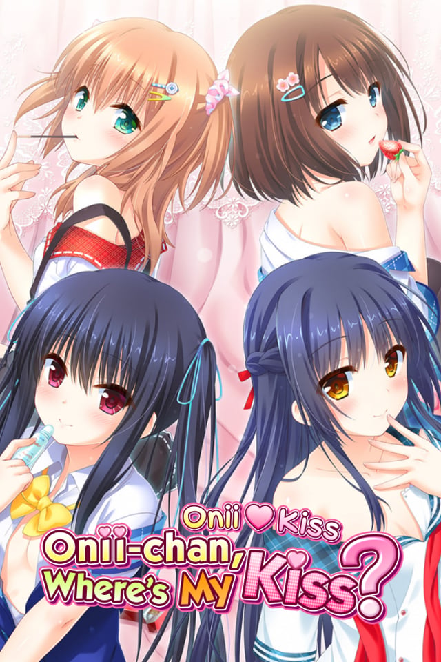 Onii♥Kiss: Onii-chan, Where’s My Kiss?