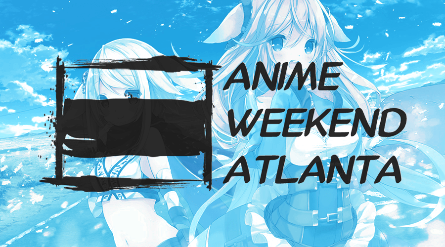 Featured image for “Anime Weekend Atlanta is right around the corner!”
