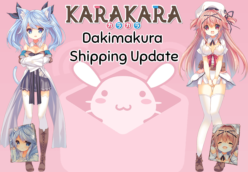 Featured image for “KARAKARA Dakimakura Shipping Update”